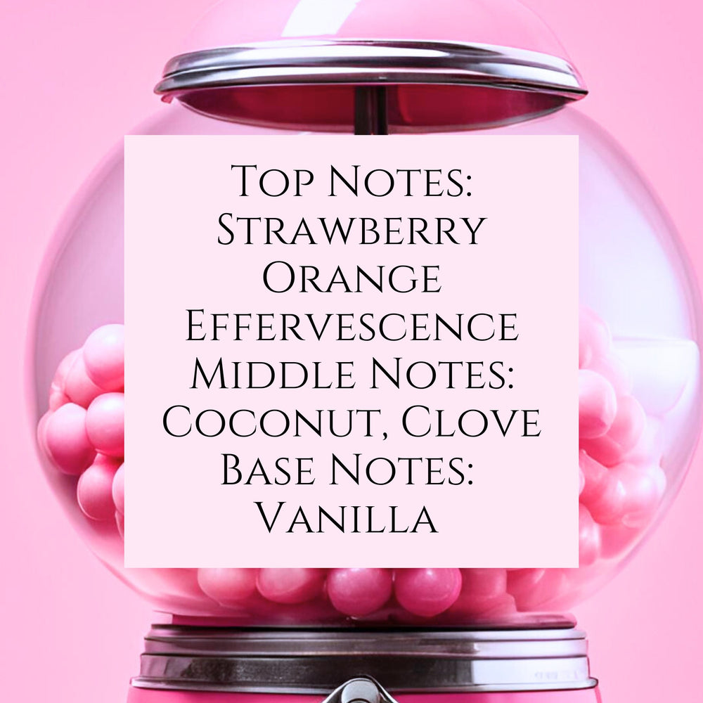 text fragrance Description for Bubble Gum. Top Notes: Strawberry Orange Effervescence Middle Notes: Coconut, Clove Base Notes: Vanilla.