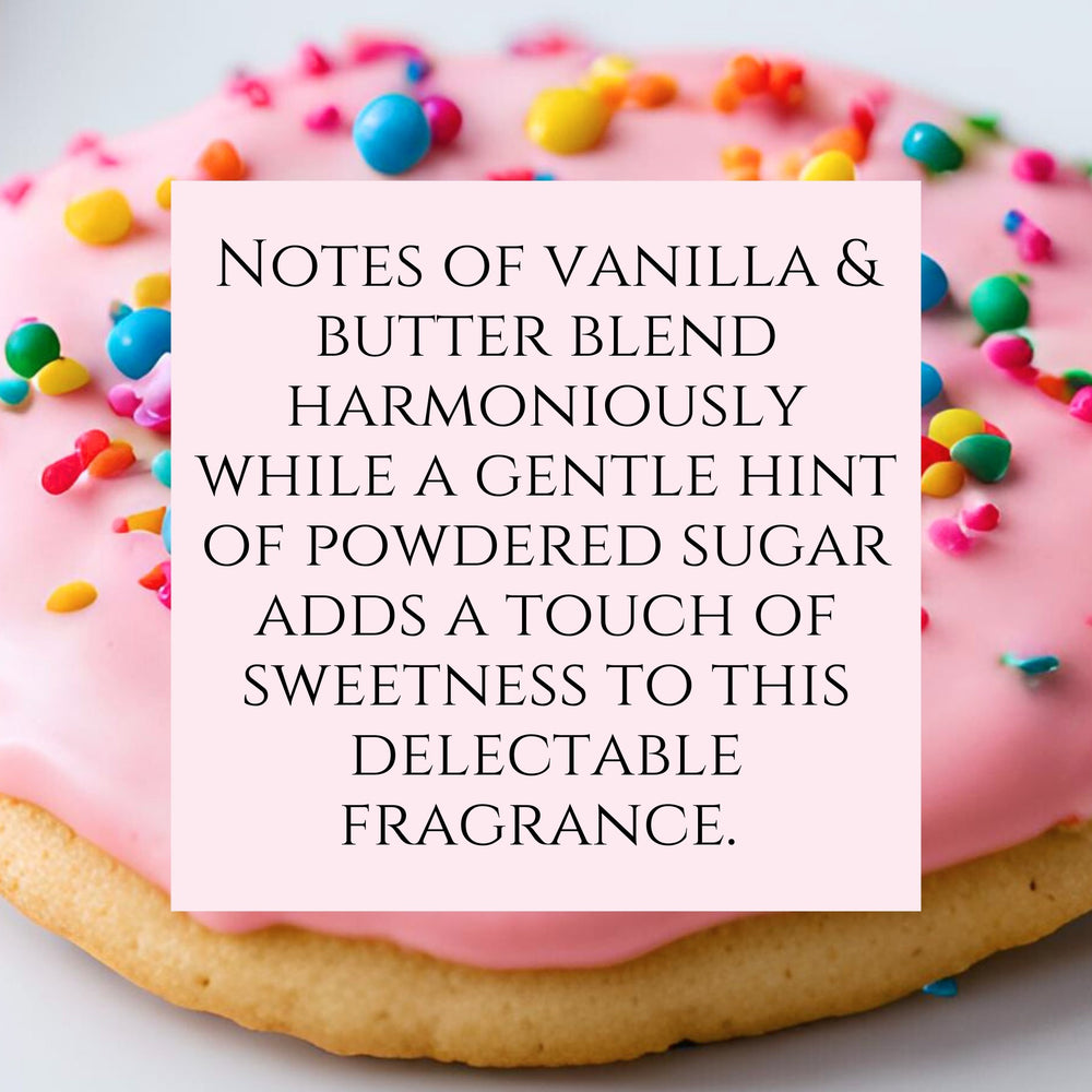 Text fragrance Description for Frosted Sugar Cookie. Notes of vanilla & butter blend harmoniously while a gentle hint of powdered sugar adds a touch of sweetness to this delectable fragrance.