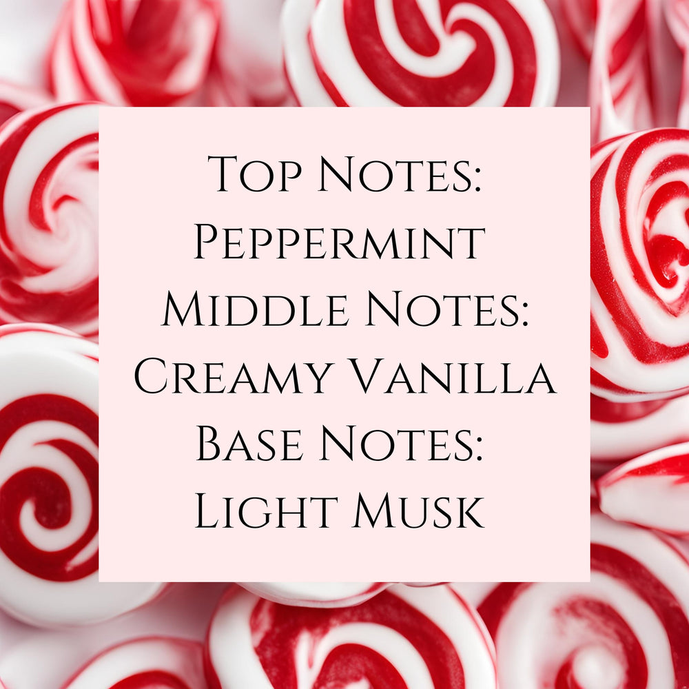 text fragrance Description for Peppermint Twist. Top Notes: Peppermint Middle Notes: Creamy Vanilla Base Notes: 
Light Musk.