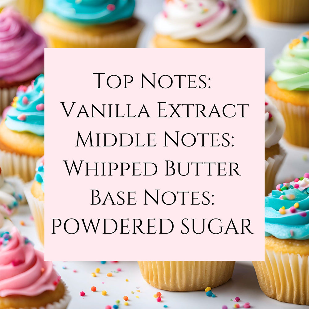 text fragrance Description for Vanilla Butter Cream. Top Notes: Vanilla Extract Middle Notes: Whipped Butter Base Notes: Powdered Sugar.